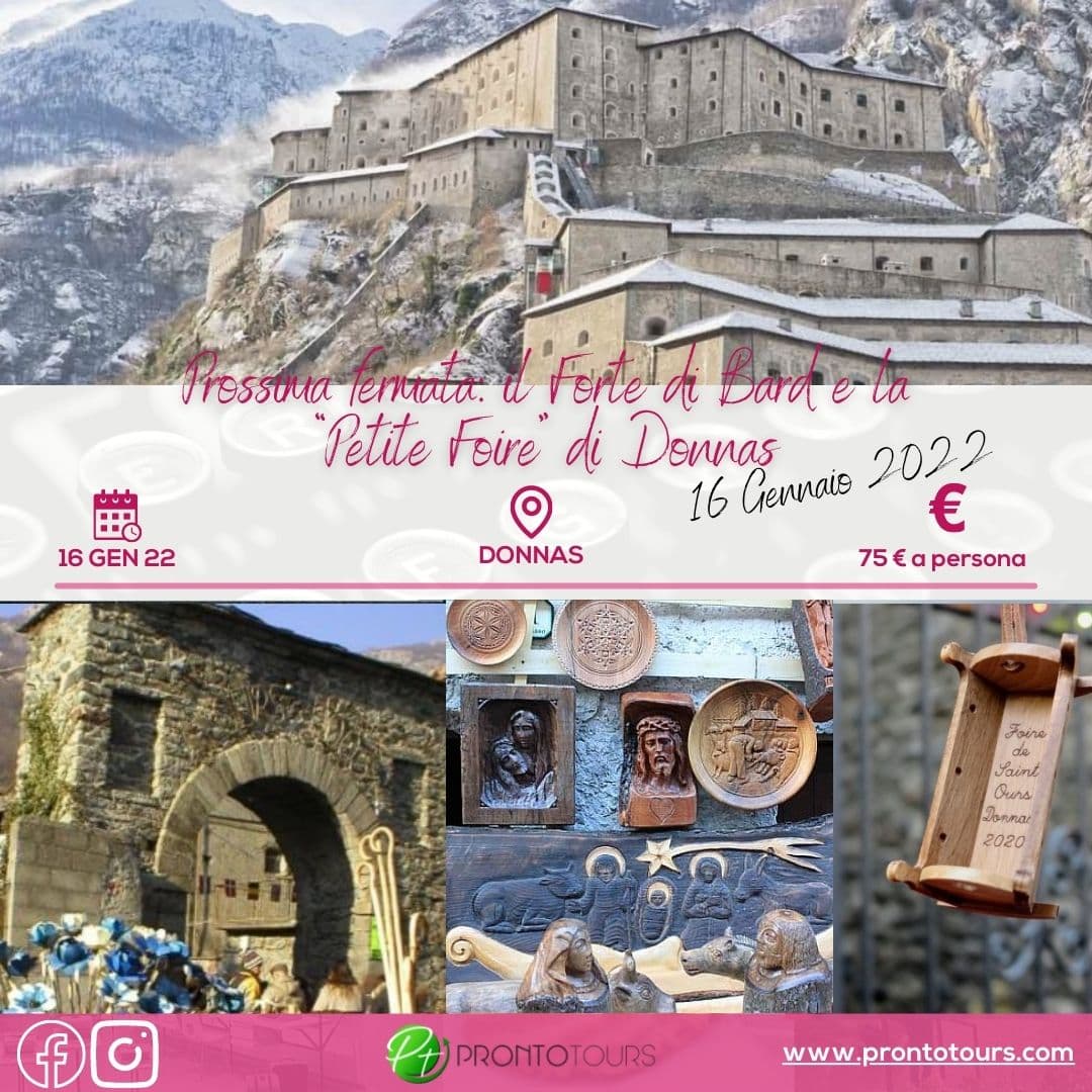 Fort Bard & the Petite Foire of Donnas